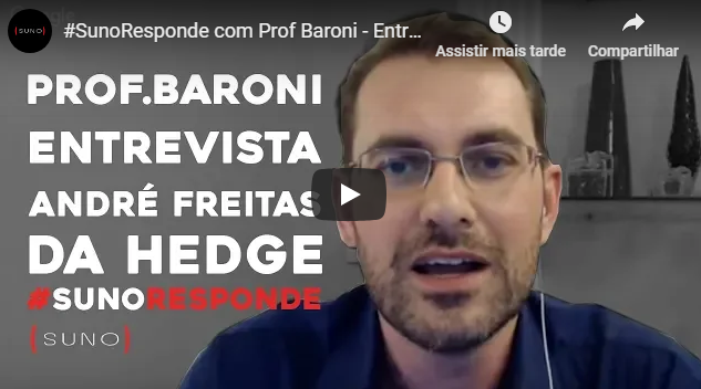 #sunoresponde com Prof. Baroni - Entrevista com André Freitas da Hedge Investments